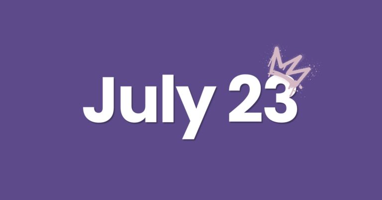 July 23 date with a small crown icon for emphasis.